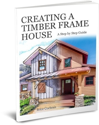 Creating a Timber Frame House eBook