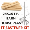 24x36 Timber Frame Barn House Plan TF Fastener Kit