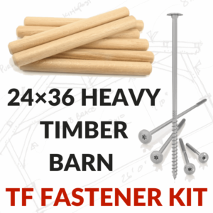 24×36 Heavy Timber Barn Plan TF Fastener Kit