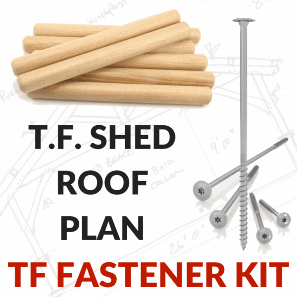 Timber Frame Shed Roof Plan TF Fastener Kit