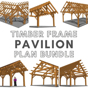 Timber Frame Pavilion Plans Bundle