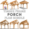 Timber Frame Porch Plan Bundle