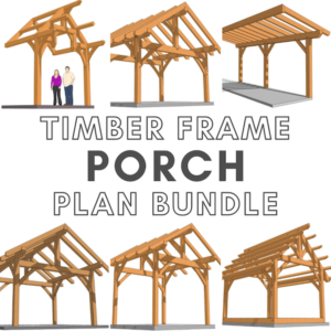 Timber Frame Porch Plan Bundle